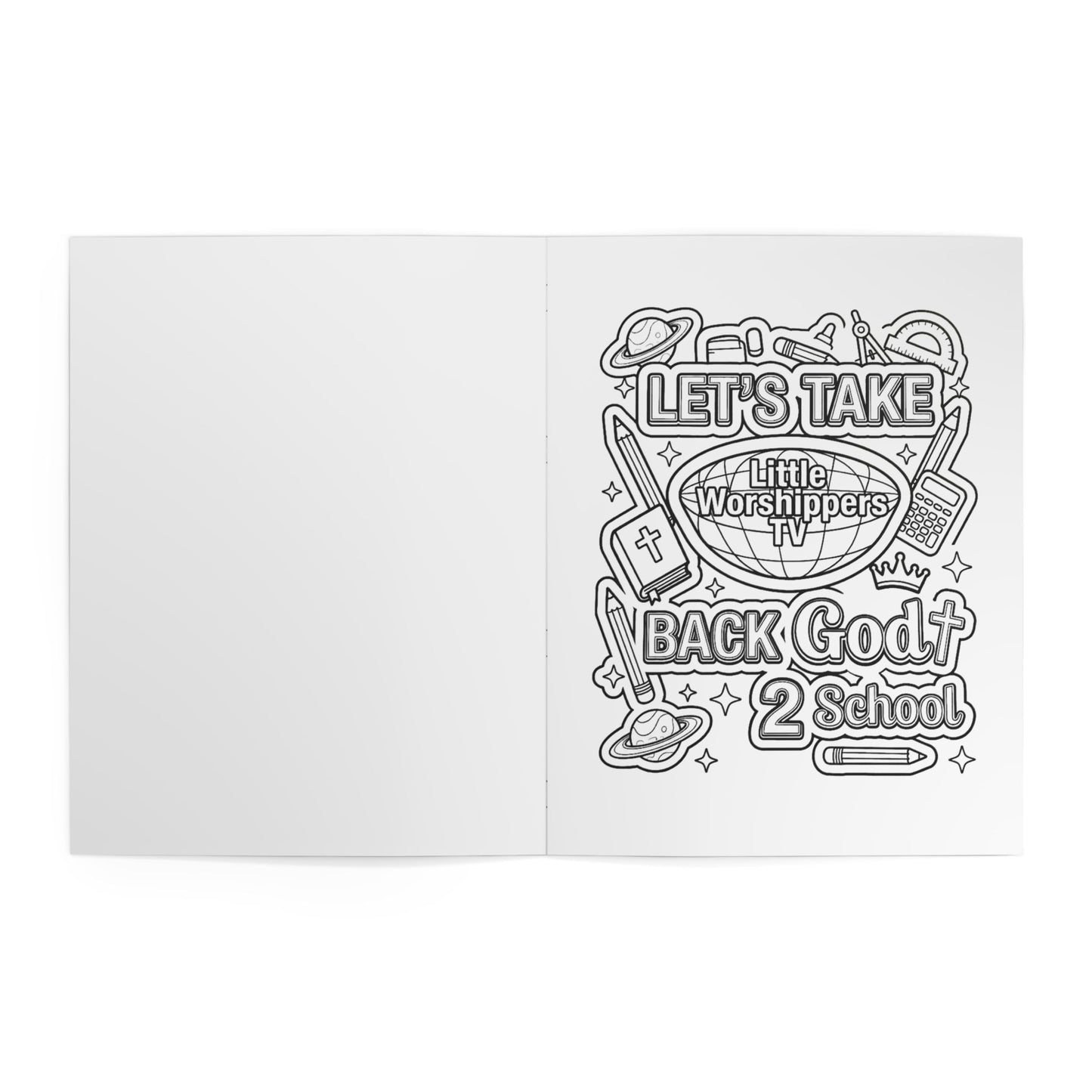 Little Worshippers TV Let's Take God Back 2 School Coloring Book