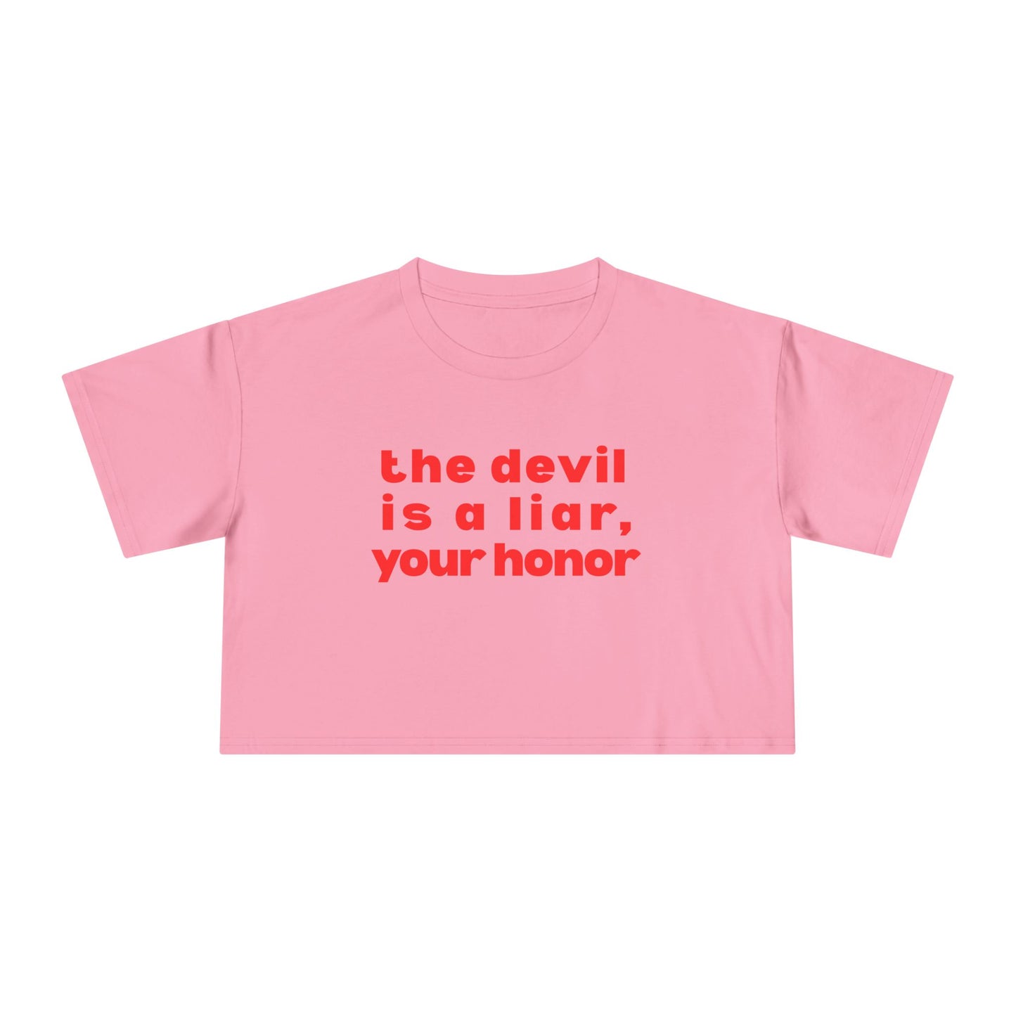 Courts of Heaven Cropped Tee — "the devil is a liar, your honor" Feminine Graphic Tee