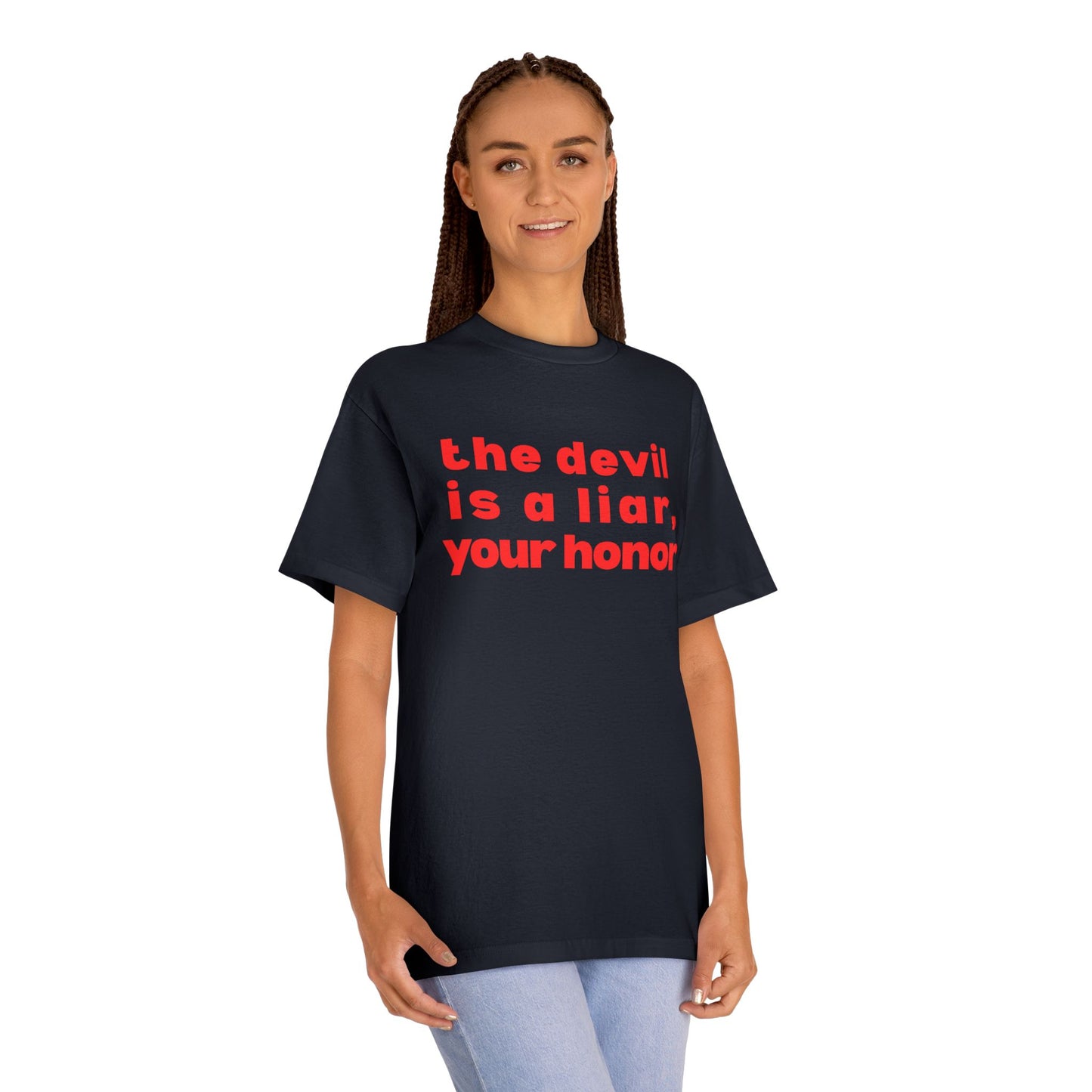 The Devil Is a Liar Your Honor Unisex T-Shirt —  Statement Tee