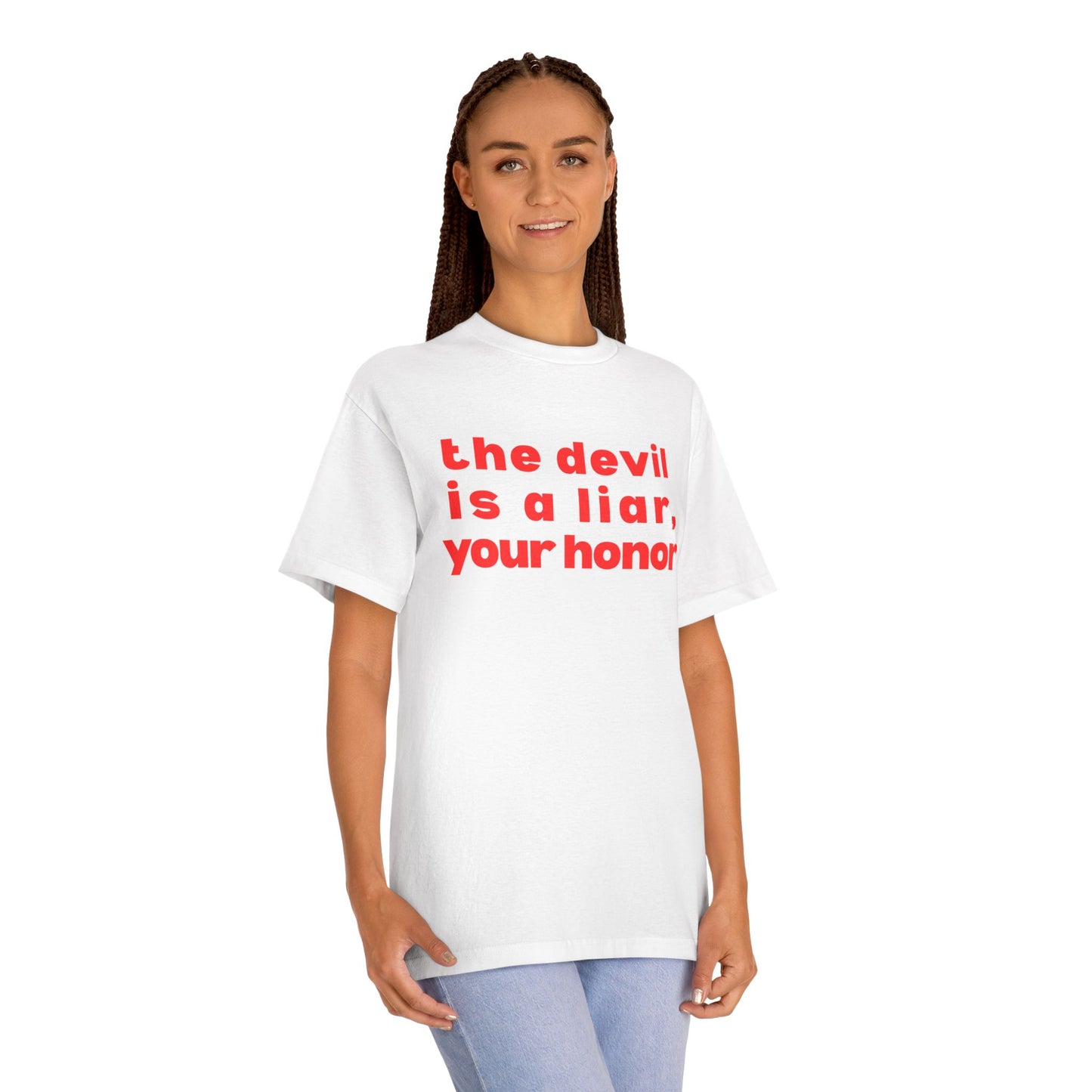 The Devil Is a Liar Your Honor Unisex T-Shirt —  Statement Tee